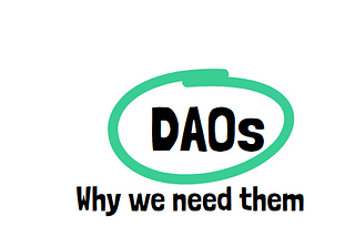 What Are DAOs And How They Work?