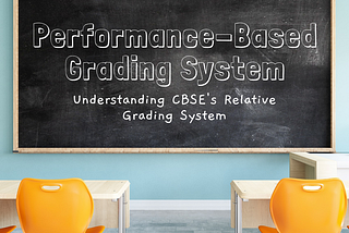 CBSE’s Relative Grading System