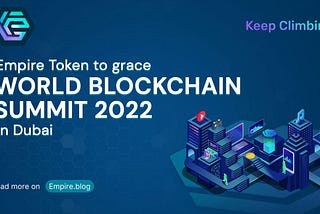 Empire Token to grace World Blockchain Summit 2022 in Dubai