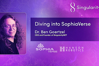 Diving into SophiaVerse — Humanity and AI in a shared quest for AGI