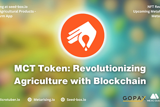 Exploring the MCT Token