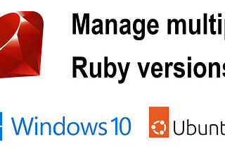 Manage multiple Ruby versions by uru and RVM
