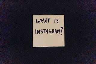 What is Instagram?