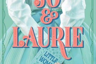 Jo & Laurie — A Review