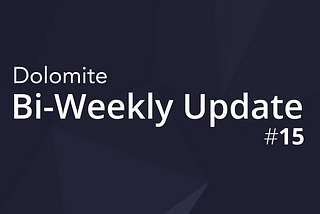 Dolomite Bi-Weekly Update | 6/21/2019