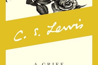 Remembering and Healing: C.S. Lewis’ Examination of Memory in “A Grief Observed”