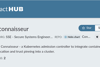Connaisseur is a Kubernetes admission controller to integrate container image signature verification and trust pinning into a cluster. Its Helm charts are now published on Artifact Hub. The image shows a screen shot of the Artifact Hub Connaisseur repository: https://artifacthub.io/packages/helm/connaisseur/connaisseur