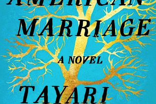 Book Review on An American Marriage by Tayari Jones