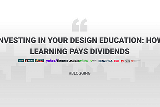 Investing in Your Design Education: How Learning Pays Dividends