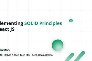 SOLID Principles in React: From Theory to Practice