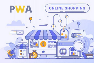 Why You Must Have a PWA for Your Magento Store?