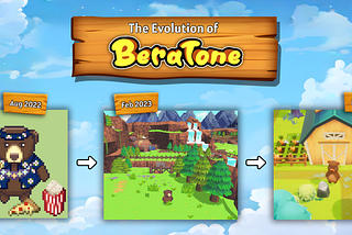 The Evolution of BeraTone