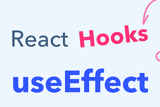 React useEffect : A hook to introduce lifecycle methods in functional components