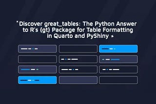 Discover great_tables: The Python Answer to R’s {gt} Package for Table Formatting in Quarto and…