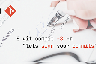 มาเพิ่มความคูลให้กับ Git ของเราด้วยการ Sign Commit กันเถอะ!