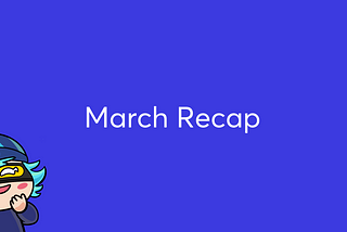 Monthly Recap: March 2023