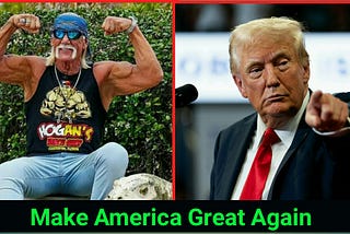 Donald Trump and Hulk Hogan: Make America Great Again in 2024