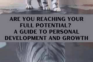 Personal Development and Growth, potential for growth