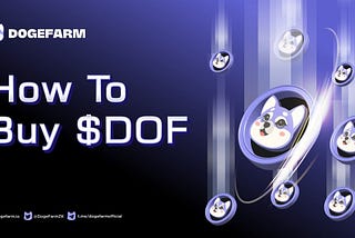HOW TO BUY $DOF — STEP BY STEP INSTRUCTIONS