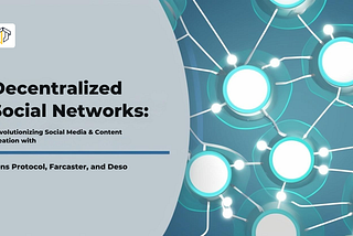 Decentralized Social Networks: Revolutionizing Social Media & Content Creation with Lens Protocol…