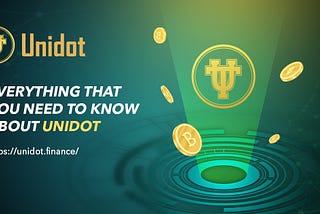 Everything that you need to know about Unidot