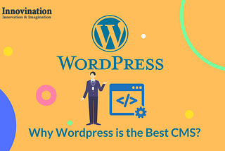 ss Why WordPress is Your Best Choice for CMS Website ?