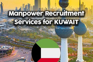 Top rated manpower recruitment agency for Kuwait in Pakistan