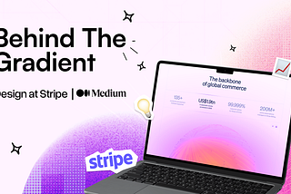 Behind the Gradient: Design at Stripe