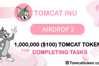 🏂TOMCAT INU AIRDROP ROUND 2 LAUNCHED