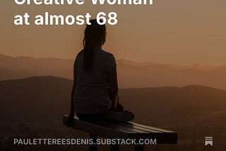 The Canvas of Reflection: A Creative Woman at almost 68