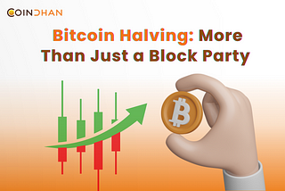 Bitcoin Halving: More Than Just a Block Party