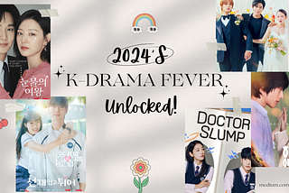 Early 2024 K-Fever: Top 10 Hit K-Dramas Everyone’s Talking About