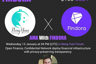 Findora Recap With Neng Yuni Forum