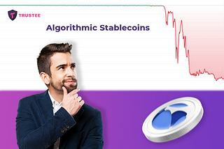 Algorithmic Stablecoins: What are Happened & Shouldn We Trust Them?