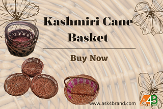 Kashmiri Cane Baskets: Weaving Stories of Love and Heritage.