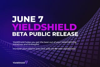 YieldShield Beta Release.