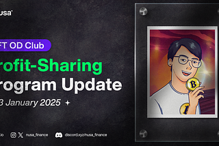 NFT OD Club Profit-Sharing Program Update — 16 January 2025