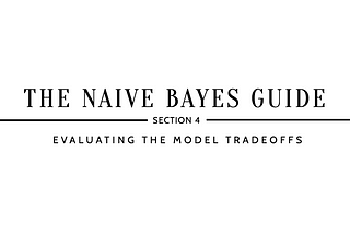 Why use Naive Bayes?