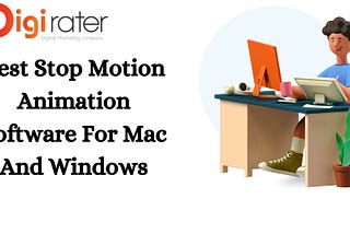 Secrets To Free Stop Motion Animation Software For Mac And Windows