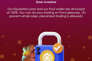 Dear Investors Our liquidation pool and our Pool wallet are all locked at 100%.