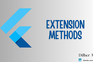 Flutter’da Extension Kullanımı