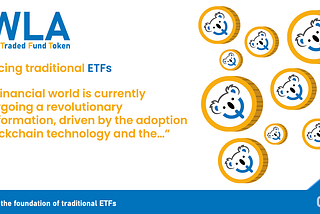 Enhancing Traditional ETFs: The Power of Qawalla and QWLA Token Through Blockchain and…