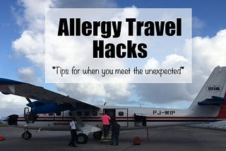 Backpacking With Food Allergies: Travel Hacks