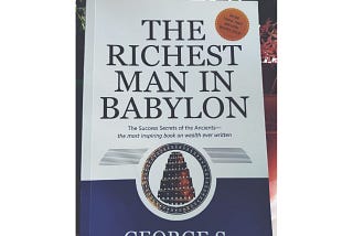 The Richest Man In Babylon : G. S. Clason