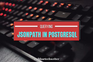 How to query JSON in Postgres