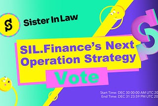 Incoming DAO vote: SIL’s Next Operation Strategy Vote