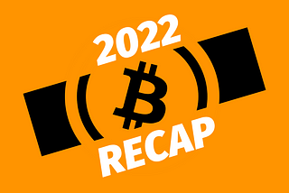 Bitcoin’s Major Moments in 2022
