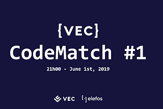 VEC CodeMatch #1 — First Coding Contest with Blockchain backend system