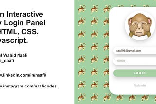 Build An Interactive Monkey Login Panel Using HTML, CSS, and Javascript.