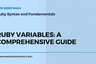 A Comprehensive Guide to Ruby Variables